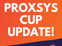proxsys cup update